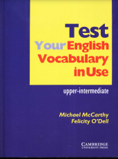 Test Your English Vocabulary in Use upper-intermediate